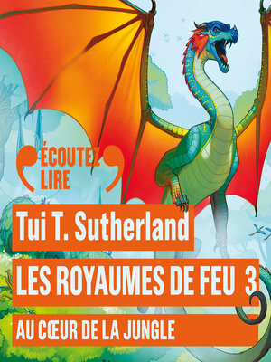 cover image of Les Royaumes de Feu (Tome 3)--Au Cœur de la Jungle